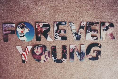 Forever young 【永远年轻】